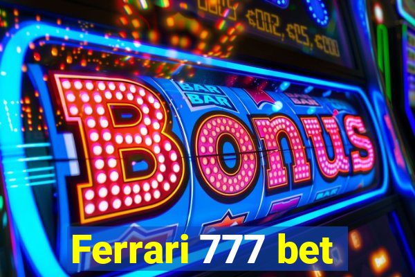 Ferrari 777 bet